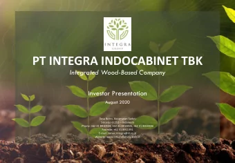 PT INTEGRA INDOCABINET TBK  Integrated Wood-Based Company  Investor Presentation  August 2020  Desa