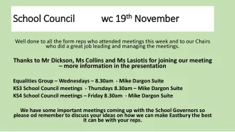 th November 19 th  School Council  wc  wc 19  Well done to all the form reps who attended meetings