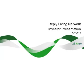 Reply Living Network  Investor Presentation  July 2014  Equity Story  As an owner-driven network of