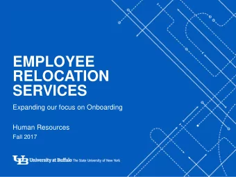 EMPLOYEE  RELOCATION  SERVICES  -  Expanding our focus on Onboarding  Human Resources  Fall 2017