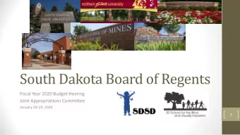 South Dakota Board of Regents  Fiscal Year 2020 Budget Hearing  Joint Appropriations Committee