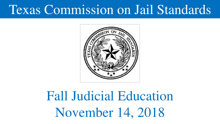 texas commission on jail standards fall judicial