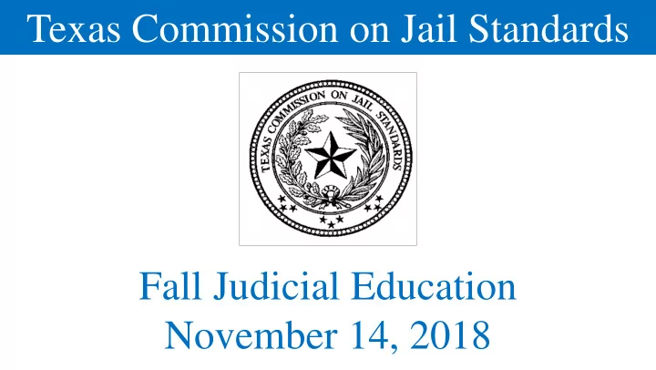 texas commission on jail standards fall judicial