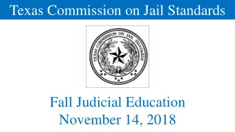 Texas Commission on Jail Standards  Fall Judicial Education  November 14, 2018  Mental Health