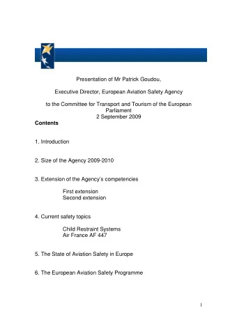 Presentation of Mr Patrick Goudou,  Executive Director, European Aviation Safety Agency  to the