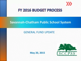 Savannah-Chatham Public School System  Savannah-Chatham Public School System  GENERAL FUND UPDATE