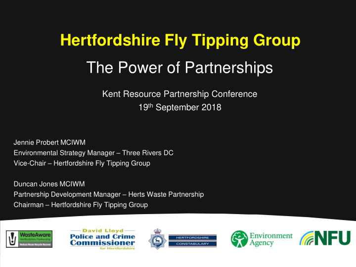 hertfordshire fly tipping group the power of partnerships