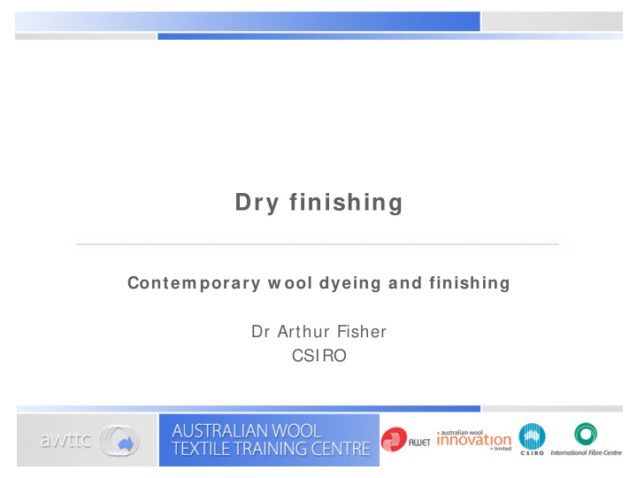 dry finishing