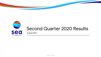 Second Quarter 2020 Results  August 2020  Private &amp; Confidential  Disclaimer This presentation