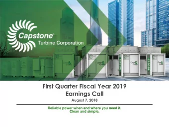 First Quarter Fiscal Year 2019  Earnings Call  August 7, 2018  Reliable power when and where you