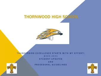 THORNWOOD HIGH SCHOOL  T H U N D E R B I R D  E X C E L L E N C E  S T A R T S  W I T H  M Y  E F F