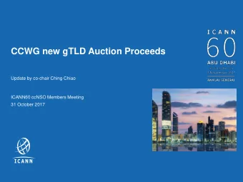 CCWG new gTLD Auction Proceeds  Update by co-chair Ching Chiao  ICANN60 ccNSO Members Meeting  31