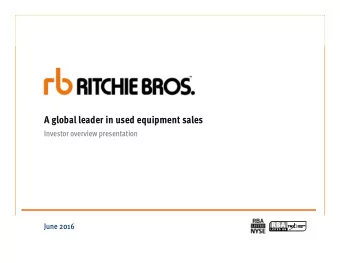 A global leader in used equipment sales  Investor overview presentation  June 2016  1  Forward