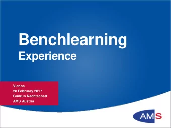 Benchlearning  Experience  Vienna  28 February 2017  Gudrun Nachtschatt  AMS Austria  Benchmarking