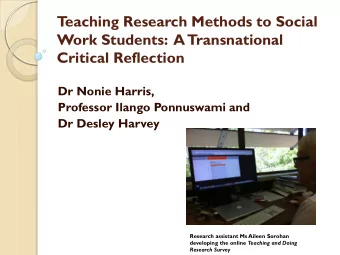 Work Students:  A  Transnational Critical Reflection  Dr Nonie Harris,  Professor Ilango Ponnuswami