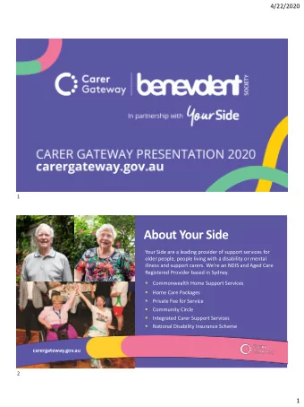 About Your Side  Your Side are a leading provider of support services for  older people, people