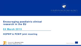 HCPW P &amp; PCW P joint m eeting Presented by Benjam in Pelle  An agency of the European Union