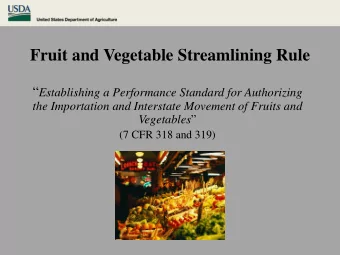 Fruit and Vegetable Streamlining Rule  Establishing a Performance Standard for Authorizing  the
