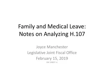 Notes on Analyzing H.107  Joyce Manchester  Legislative Joint Fiscal Office  February 15, 2019  DM