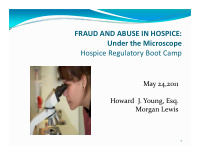 fraud and abuse in hospice under the microscope hospice