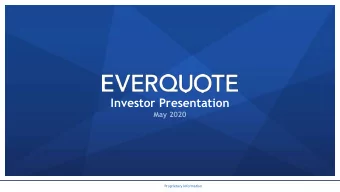 Investor Presentation  May 2020  Proprietary Information  Proprietary Information  1  Disclaimer