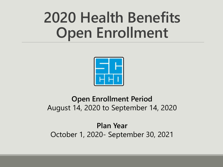 2020 health benefits open enrollment