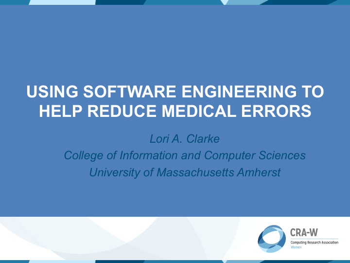 using software engineering to help reduce medical errors
