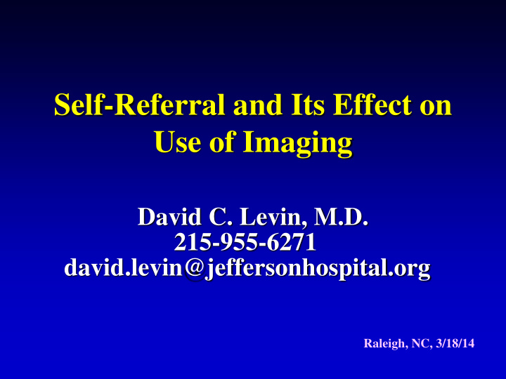 self referral and its effect on