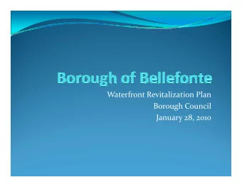 Waterfront Revitalization Plan  Waterfront Revitalization Plan  Borough Council  January 28, 2010