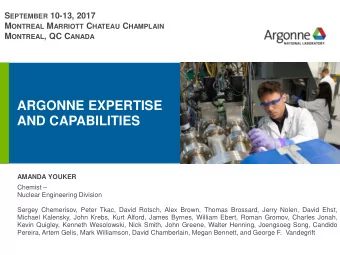 ARGONNE EXPERTISE  AND CAPABILITIES  AMANDA YOUKER  Chemist   Nuclear Engineering Division