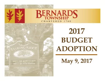 2017  BUDGET  ADOPTION  May 9, 2017 Budget Summary  g  y  2017 Budget  2016 Budget  % +/-  $ +/-
