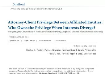Attorney-Client Privilege Between Affiliated Entities:  Who Owns the Privilege When Interests