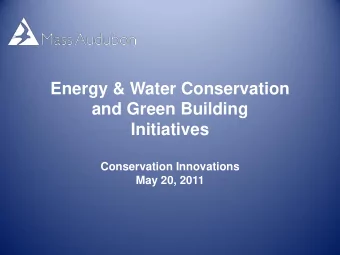 Energy &amp; Water Conservation  and Green Building  Initiatives  Conservation Innovations  May 20,