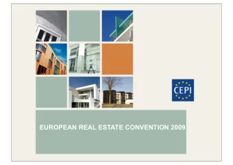 EUROPEAN REAL ESTATE CONVENTION 2009  EUROPEAN REAL ESTATE CONVENTION 2009  The European Council of
