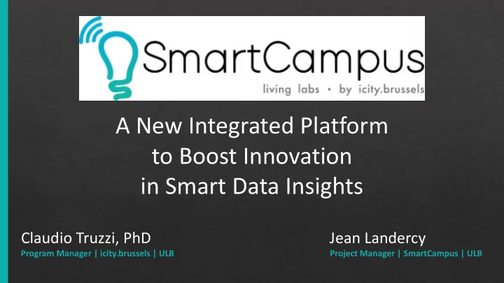 a new integrated platform