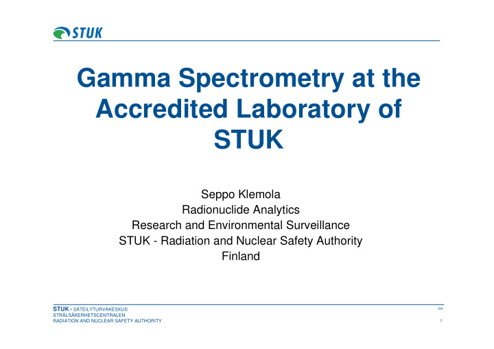 gamma spectrometry at the accredited laboratory of stuk