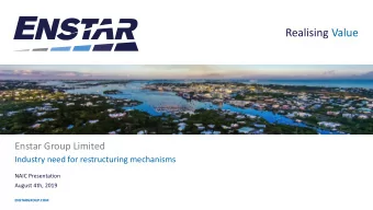 Realising Value  Enstar Group Limited  Industry need for restructuring mechanisms  NAIC