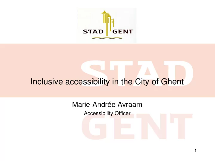 inclusive accessibility in the city of ghent marie andr e