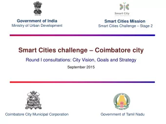 Smart Cities challenge  Coimbatore city  Round I consultations: City Vision, Goals and Strategy