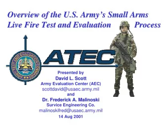 Overview of the U.S. Armys Small Arms  Overview of the U.S. Armys Small Arms  Live Fire Test