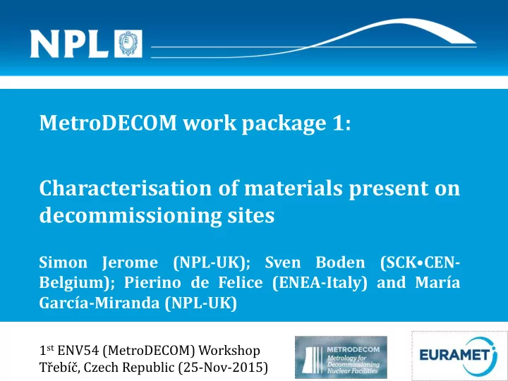 metrodecom work package 1 characterisation of materials
