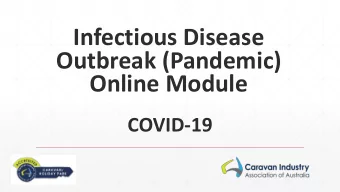 Infectious Disease  Outbreak (Pandemic)  Online Module  COVID-19  Overview  This online training
