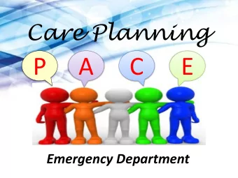 P  A  C  E Emergency Department  Origin  NIPEC Recording Care Project SINCE 2009.. Improve