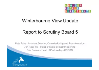 Winterbourne View Update  Report to Scrutiny Board 5  Pete Fahy - Assistant Director, Commissioning
