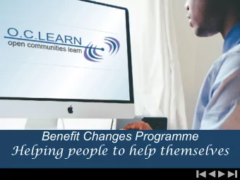 Benefjt Changes Programme  Helping people to help themselves  Benefjt Changes Programme  Online