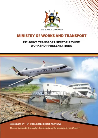 MINISTRY OF WORKS AND TRANSPORT 15 TH  JOINT TRANSPORT SECTOR REVIEW  WORKSHOP PRESENTATIONS