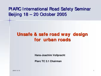 Unsafe &amp; safe road way  design  Unsafe &amp; safe road way  design  for  urban roads  for