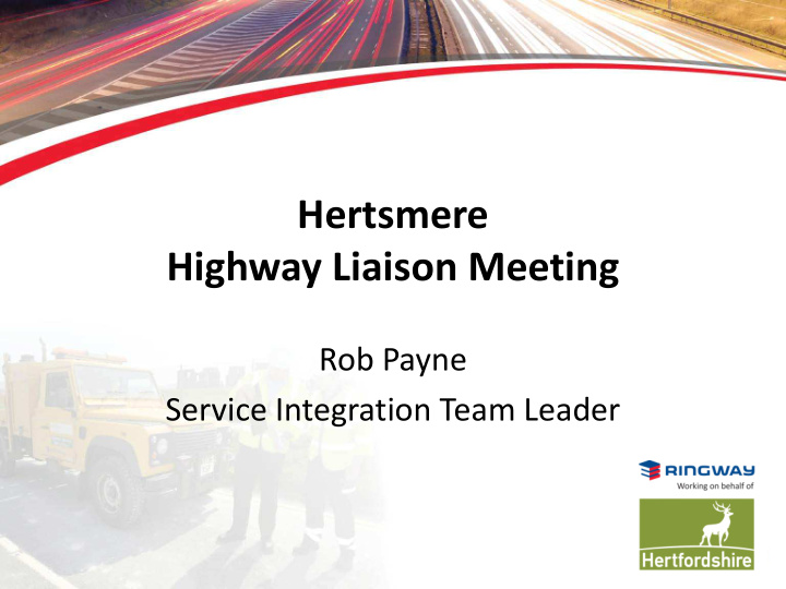 hertsmere highway liaison meeting