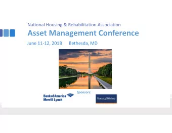Asset Management Conference June 11  12, 2018 Bethesda, MD  Sponsors:  What You Need to Know