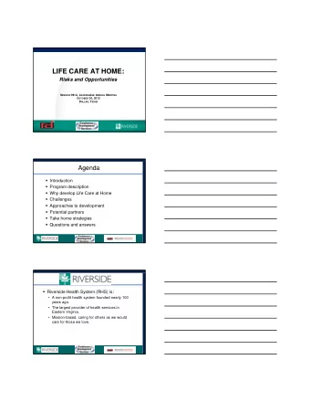 LIFE CARE AT HOME:  Risks and Opportunities S ESSION 99-G, L EADING A GE A NNUAL M EETING O CTOBER